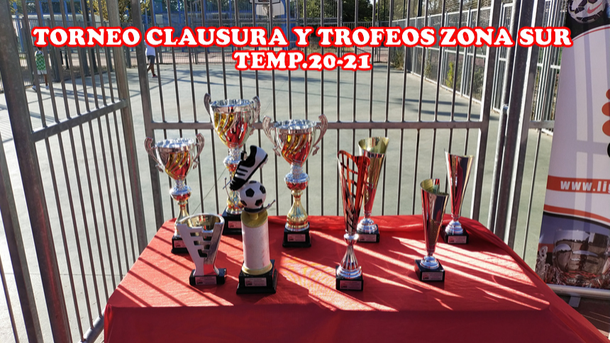 TORNEO CLAUSURA Y TROFEOS ZONA SUR TEMP.20/21